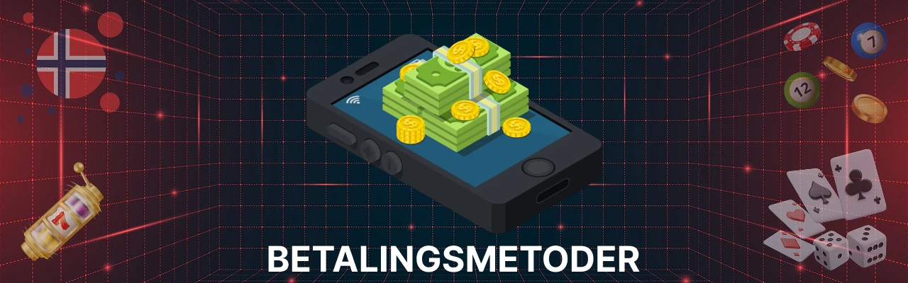Betalingsmetoder hos norge casinoer